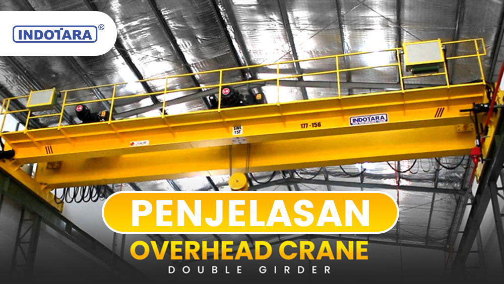 Penjelasan tentang Double Girder Overhead Crane